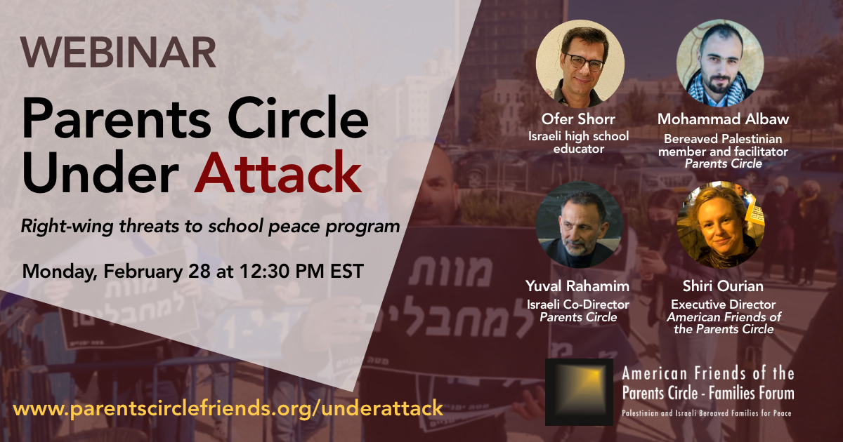 Webinar – Parents Circle Under Attack: Right-wing threats to school peace program