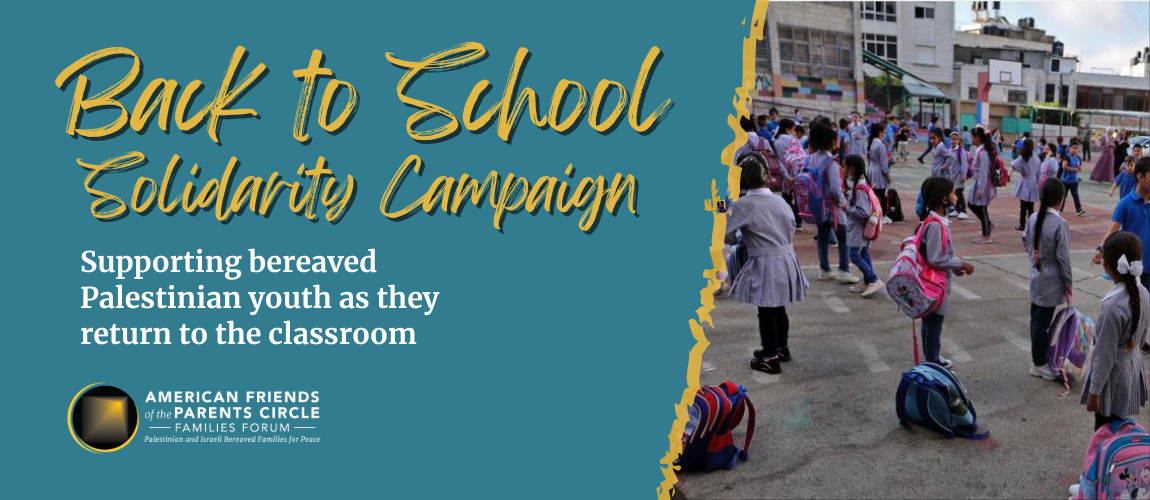 Back to School Solidarity Campaign: Supporting Bereaved Palestinian Youth